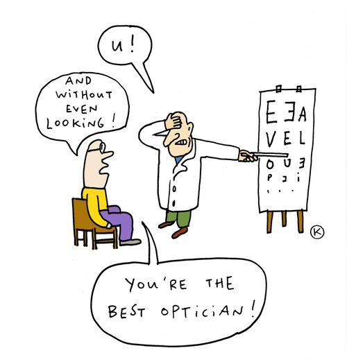 'You are the best optician!'