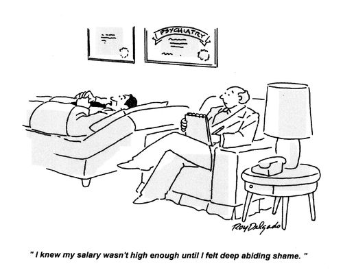 'I knew my salary wasn't high enough until I felt deep abiding shame.'