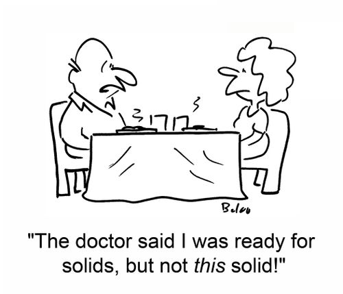 'The doctor said I was ready for solids, but not this solid!'