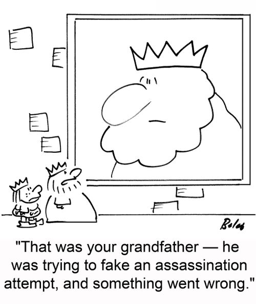 'That was your grandfather -- he was trying to fake an assassination attempt, and something went wrong.'