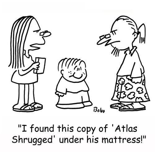 'I found this copy of 'Atlas Shrugged' under his mattress!'