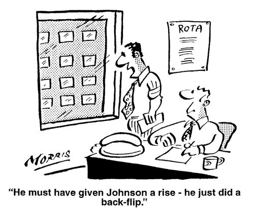 He must have given Johnson a rise - he just did a back flip.
