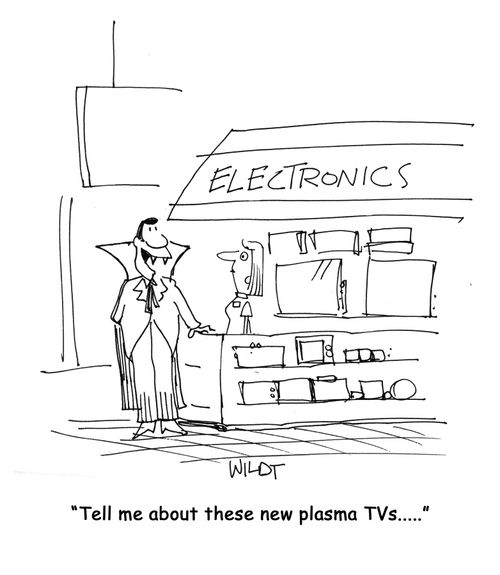 'Tell me about these new plasma TVs.....'