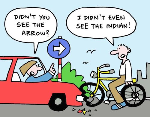 Didn't you see the arrow? I didn't even see the indian!