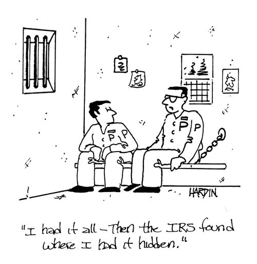 'I had it all - the the IRS found where I had it hidden.'