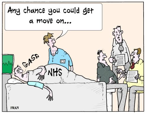 NHS bureaucracy: 'Any chance you could get a move on.'