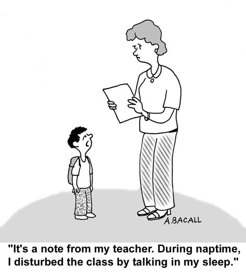 I disturbed the class by talking in my sleep.