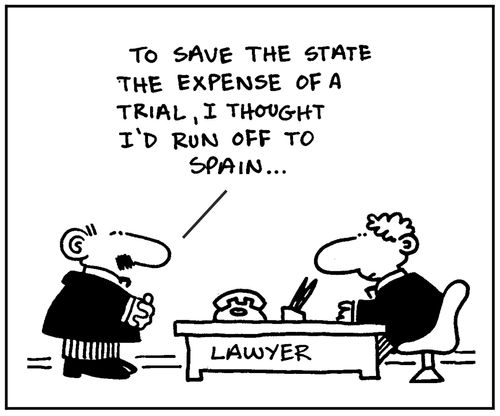 'To save the state the expense of a trial, I thought I'd run off to Spain.'