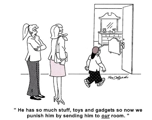 'He has so much stuff, toys and gadgets so now we punish him by sending him to our room.'