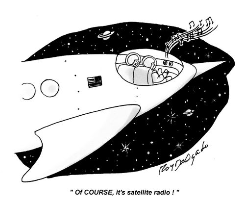 'Of COURSE it's satellite radio!'