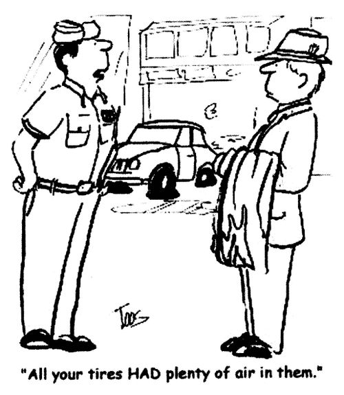 'All your tires HAD plenty of air in them.'
