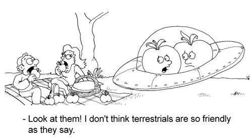 "I don't think terrestrials are as friendly as they say!"