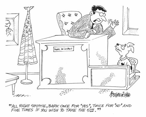 "All right Spottie, Bark once for 'yes', twice for 'no' and five times if you wish to take the 5th."