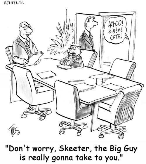 'Don't worry, Skeeter, the Big Guy is really gonna take to you.'
