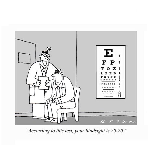 "According to this test, your hindsight is 20-20."