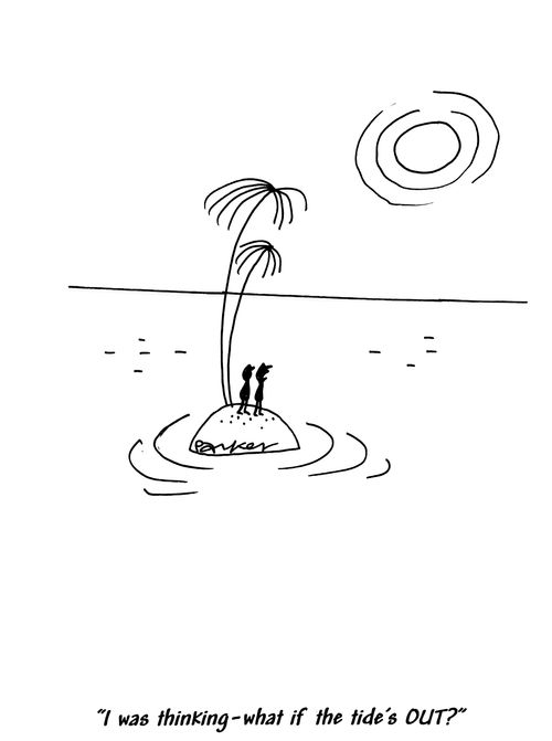 'I was thinking-what if the tide's OUT?'