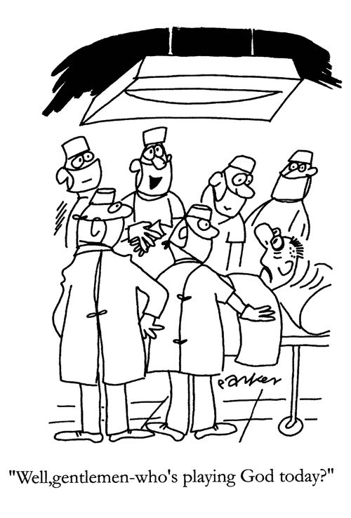 'Well,gentlemen,-who's playing God today?'