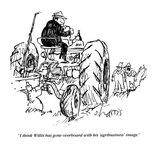 'I think Willis has gone overboard with his 'agribusiness' image.'
