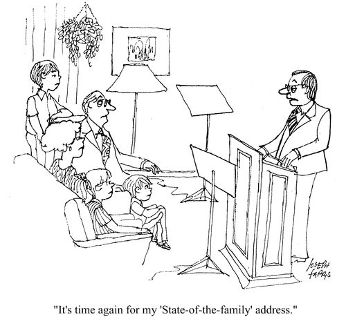 It's time again for my 'State-of-the-family' address.