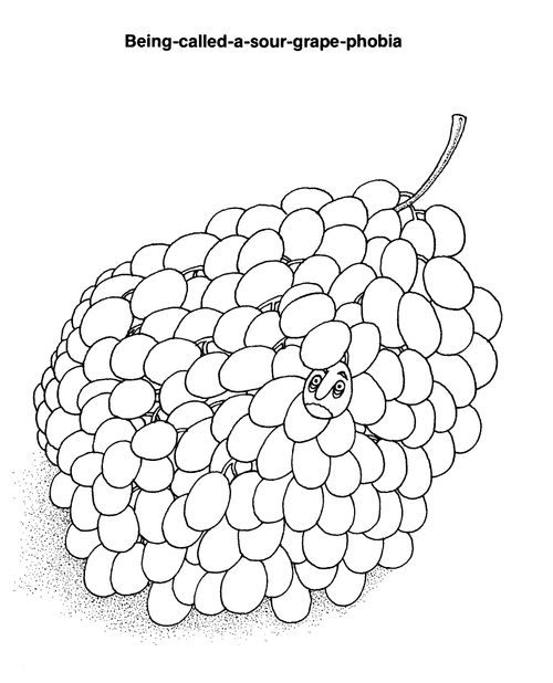 Being Called A Sour Grape Phobia.