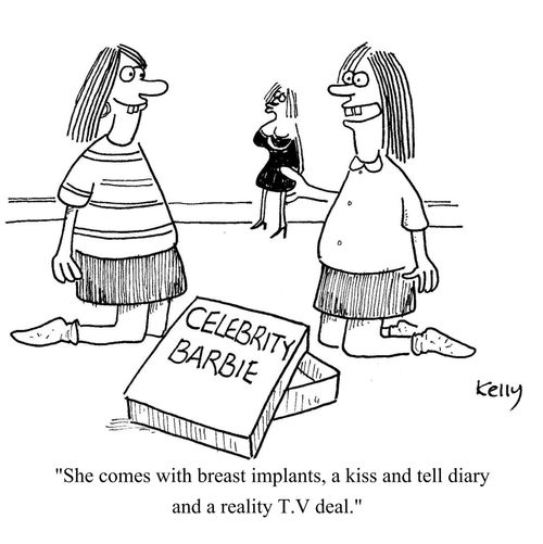 "She comes with breast implants,a kiss and tell diary and a reality T.V deal."