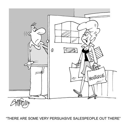 'There are some very persuasive salespeople out there.'