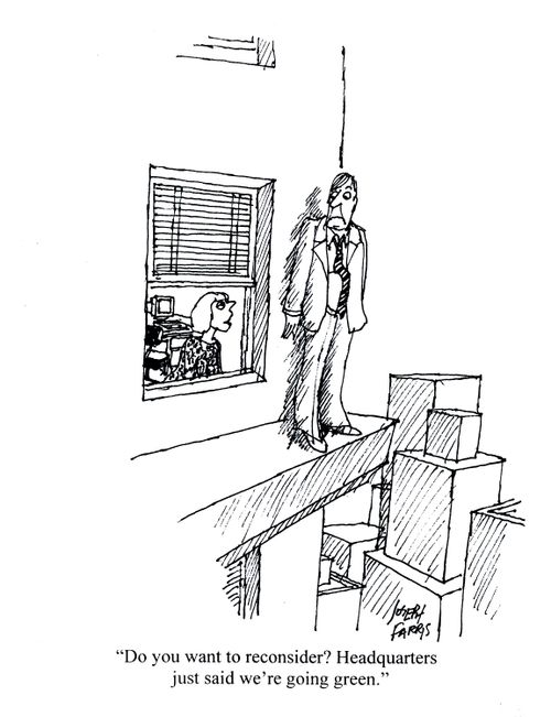 'Do you want to reconsider?  Headquaters just said we're going green.'