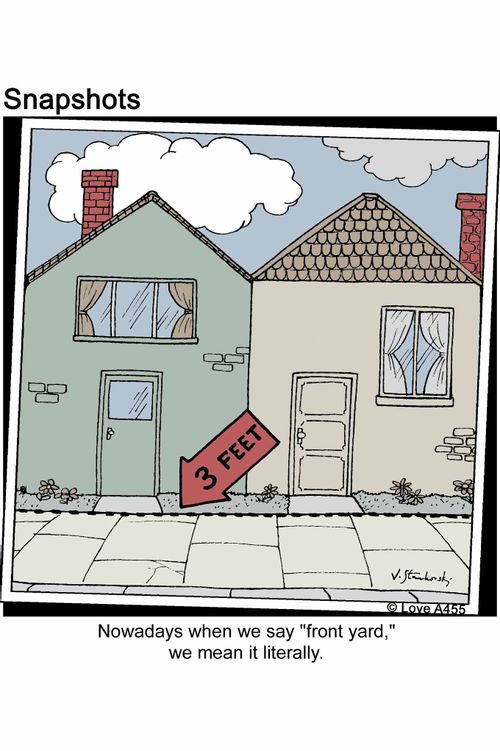Nowadays when we say 'front yard', we mean it literally.
