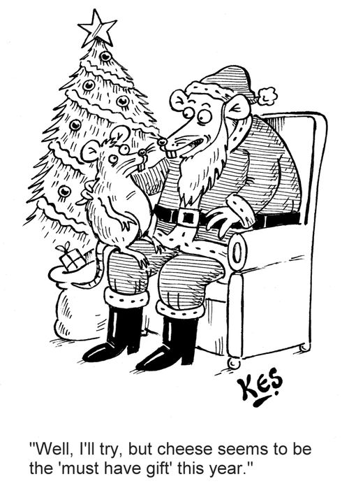 'Well, I'll try, but cheese seems to be the 'must have gift' this year.'