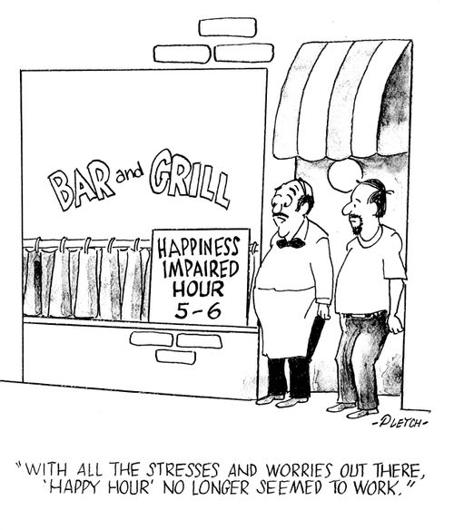 'With all the stresses and worries out there, happy hour no longer seemed to work.'