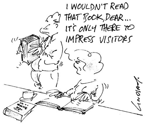 'I wouldn't read that book, dear...it's only there to impress visitors.'