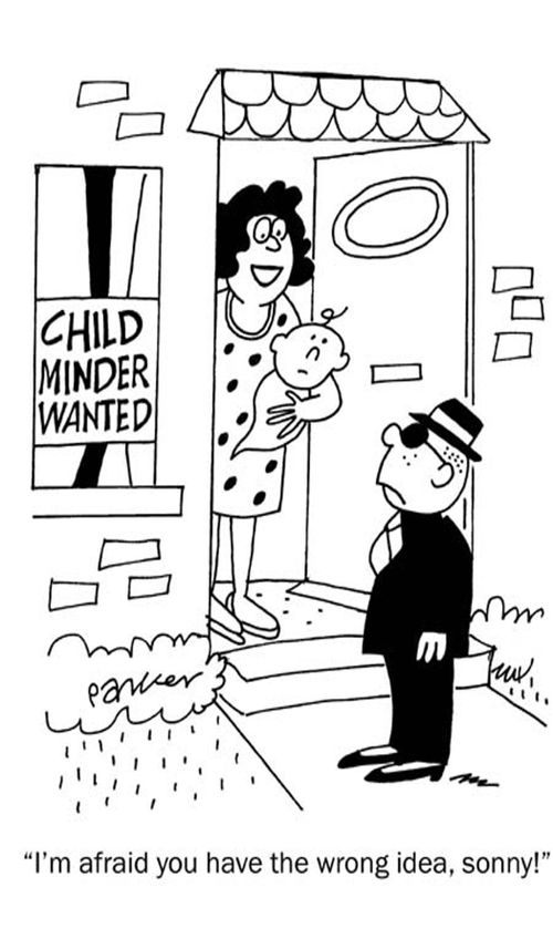 'I think you have the wrong idea,sonny!'