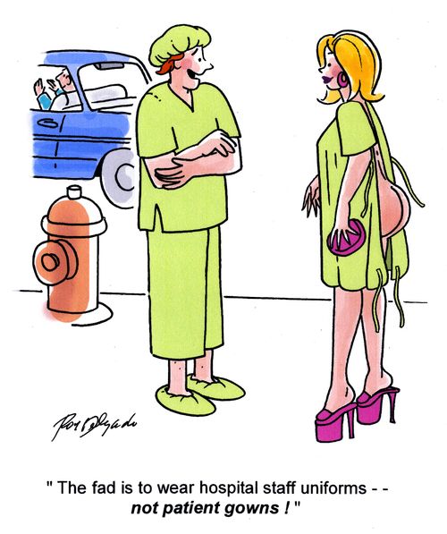 'The fad is to wear hospital staff uniforms - not patient gowns!'