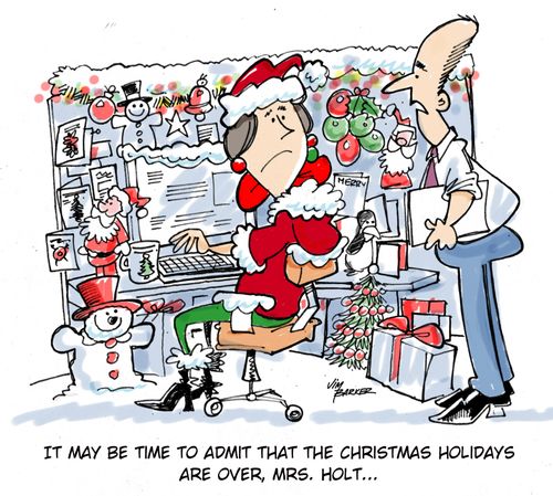 'It may be time to admit that the christmas holidays are over, Mrs. Holt...'
