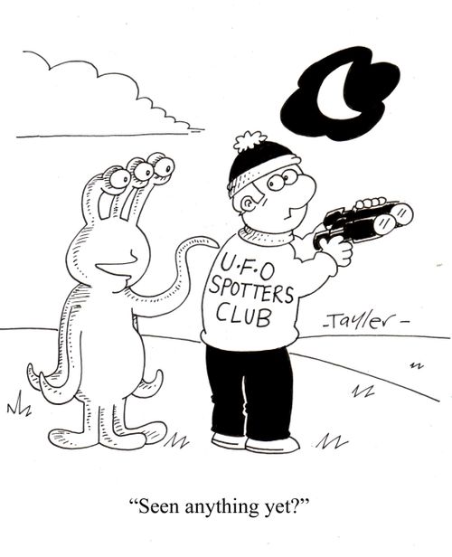 Alien tapping ufo spotter on shoulder 'Seen anything yet?'