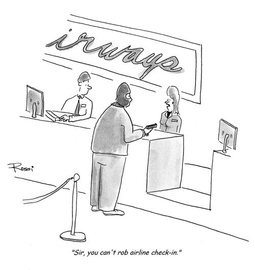 'Sir, you can't rob airline check-in.'