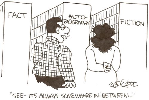 Fact...autobiography...fiction: 'See - it's always somewhere in between...'