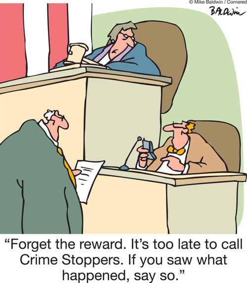Forget the reward. It's too late to call Crime Stoppers. If you saw what happened, say so.'