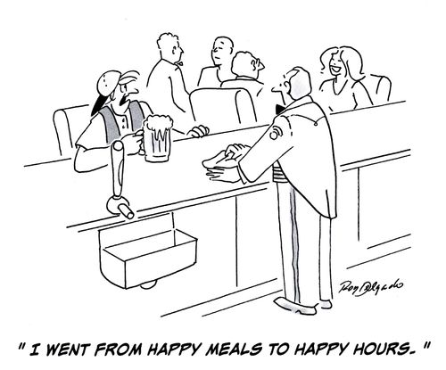 'I went from happy meals to happy hours.'