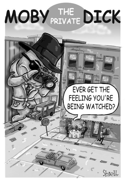 Moby the Private Dick: 'Ever get the feeling you're being watched.'