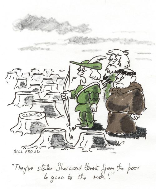 'They've stolen Sherwood Forest from the poor to give to the rich.'