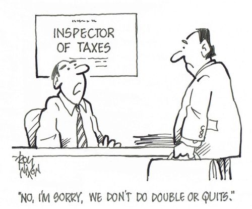 'No, I'm sorry, we don't do double or quits.'