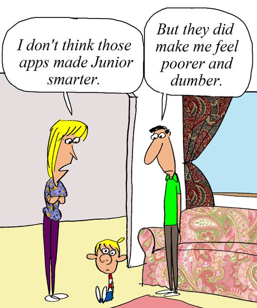 'I don't think those apps have made Junior smarter.'