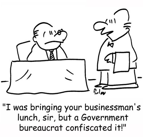 'I was bringing your businessman's lunch, sir, but a Government bureaucrat confiscated it!'