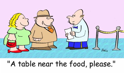 'A table near the food, please.'