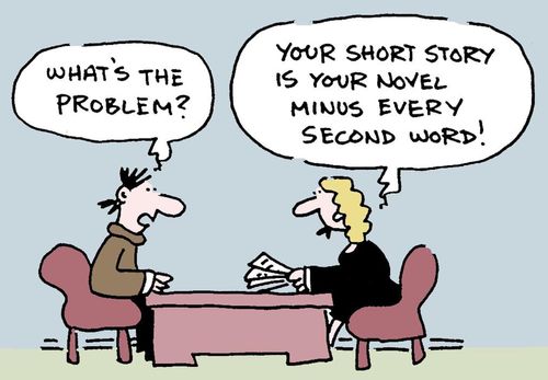 What's the problem? Your short story is your novel minus every second word!