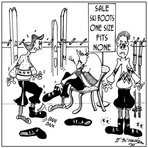 'Ski Boots, One Size, Fits None.'