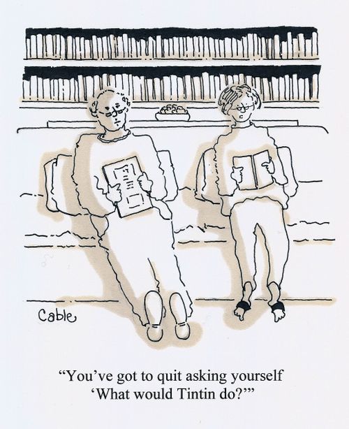 'You've got to quit asking yourself 'What would Tintin do?''