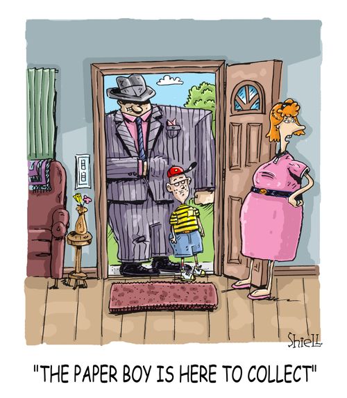 The paper boy comes to collect and you had better pay up. Colour