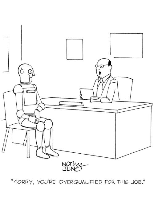 'Sorry, you're overqualified for this job.'